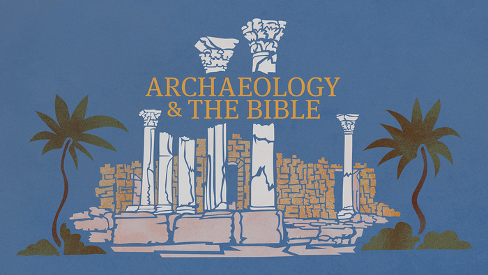 Lecture 4 - Archaeology and the Bible