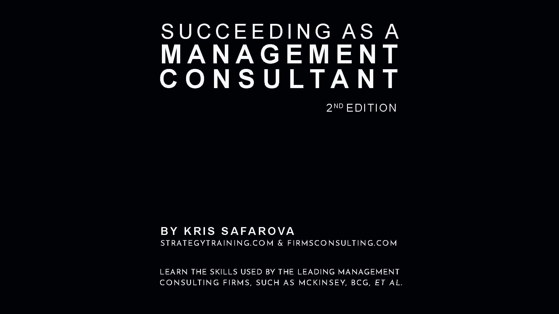 The Strategy Journal: Learn the skills used by the leading management consulting firms， such as McKinsey， BCG， et al. (Strategy Journals) Safarova， Kris The Operations Management Journal: Learn the skills used by