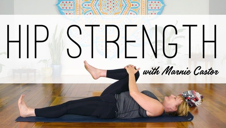 Hip Strength with Marnie Castor