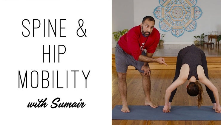 Spine and Hip Mobility to Improve Your Practice with Sumair