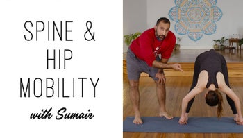 Spine and Hip Mobility to Improve Your Practice with Sumair