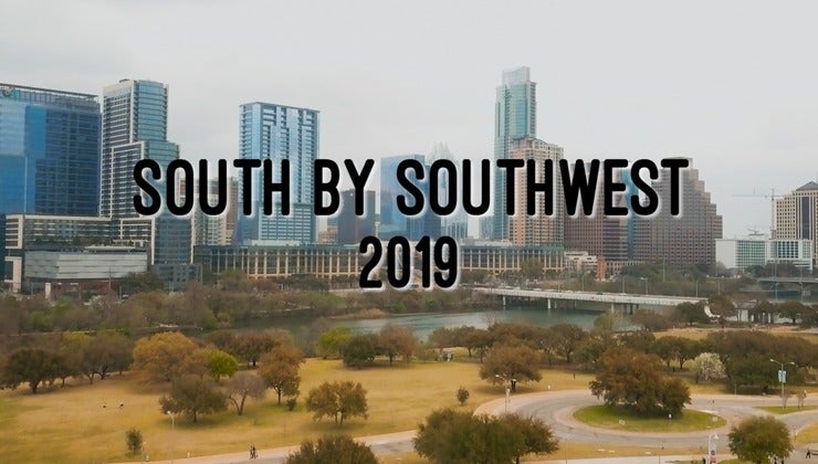 SXSW 2019 Video Recap!