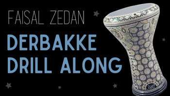 Derbakke Drill Along with Faisal Zedan