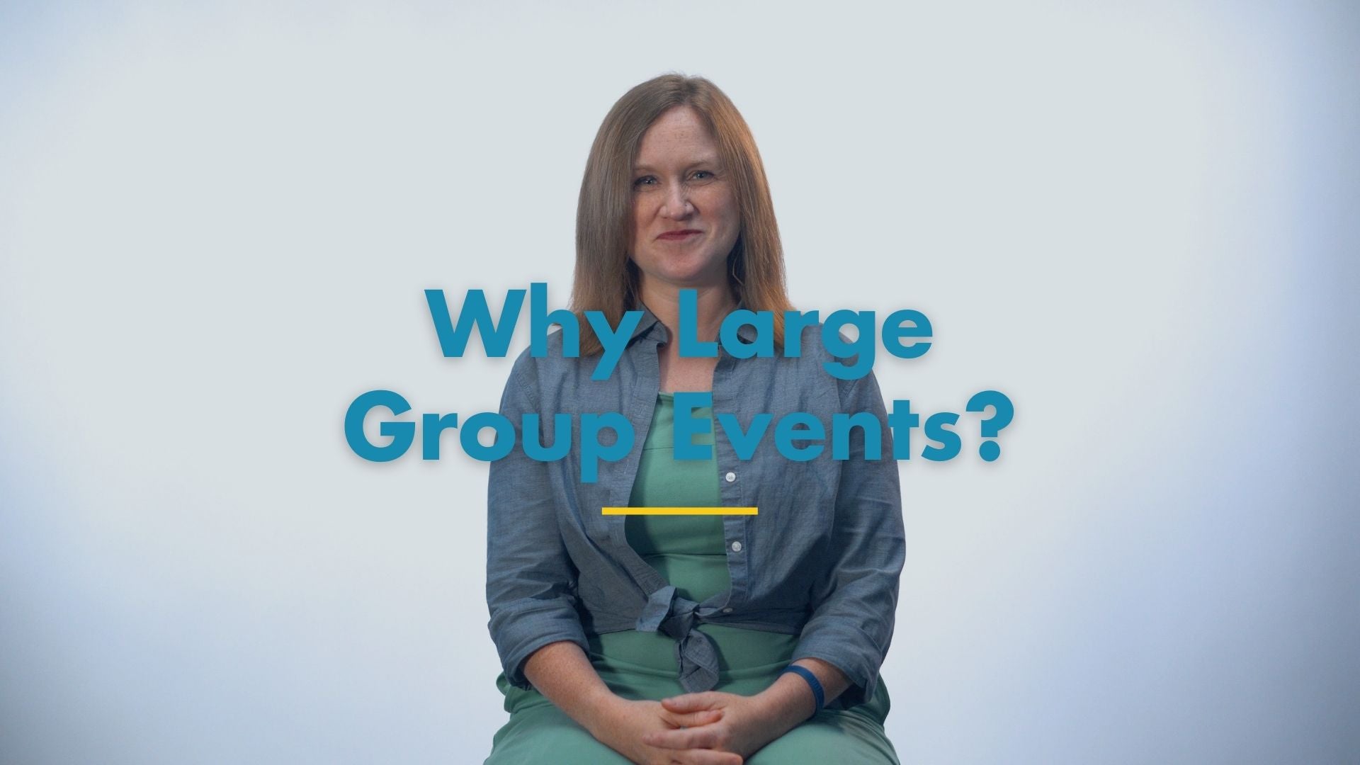 Large Group Events