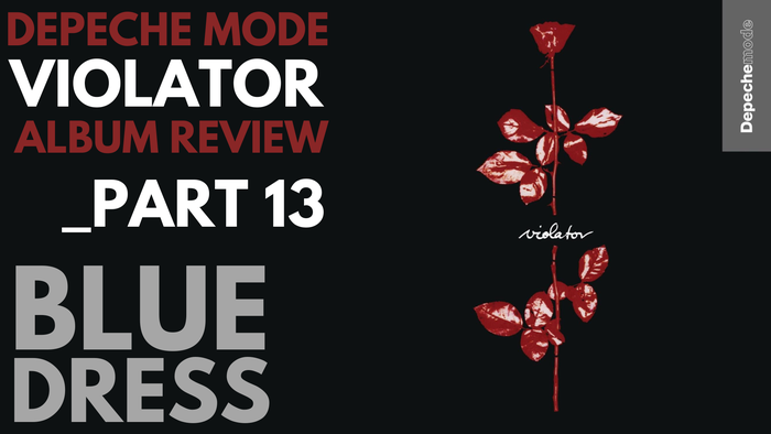 Depeche Mode - Violator | Album Review (Part 13)