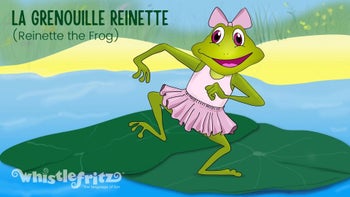 ♪ 17. LA GRENOUILLE REINETTE (Reinette the Frog) ♪
