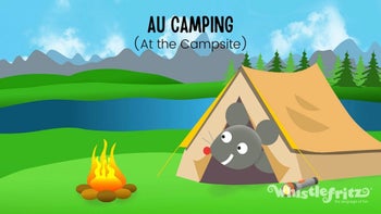 ♪ 5.  AU CAMPING (At the Campsite) ♪