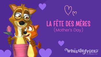 ♪ 13. LA FÊTE DES MÈRES (Mother’s Day) ♪