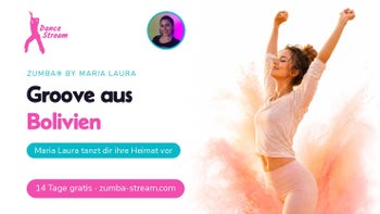 Groove aus Bolivien — Zumba® Fitness online mit Maria Laura