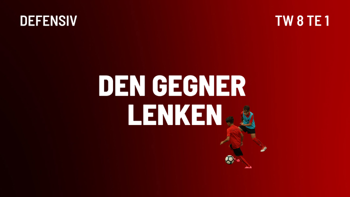 TW8 TE1 Den Gegner lenken (E-Jugend)