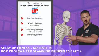 Show Up Fitness - Level 3: Doc Cholewa Programming Principles Part 4