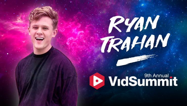 Trahan VidSummit | Keynote - Ryan Trahan