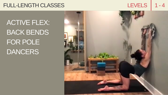 Active Flex: Back Bends for Pole Dancers with Carly Child