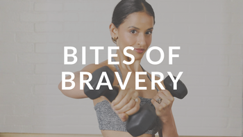 Bites of Bravery