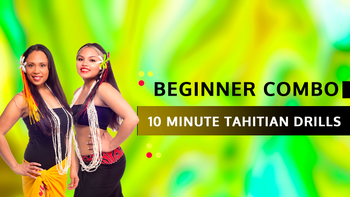 10 Minute Tahitian Drills: Beginner Combo