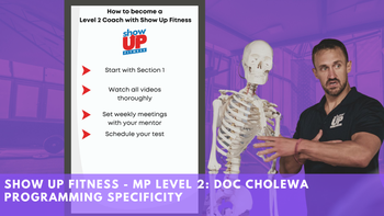 Show Up Fitness - Level 3: Doc Cholewa Programming Specificity