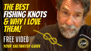 The Best Fishing Knots & Why I Love Them (FREE VIDEO)