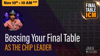 Bossing Your Final Table as the Chip Leader | FT ICM Series Part 2/5