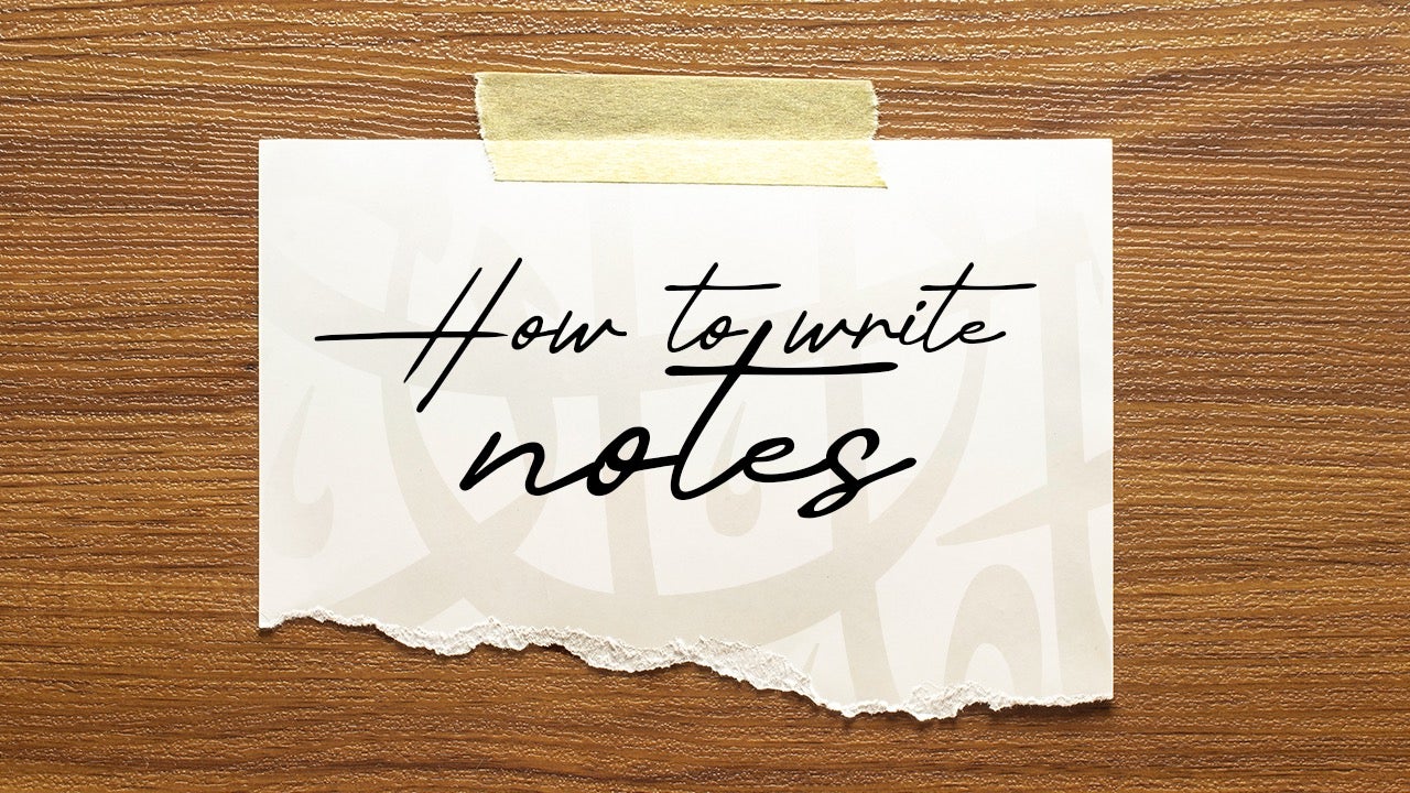 How To Write Good Notes For Students
