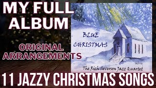 BLUE CHRISTMAS Mp3 ALBUM with Rich's Jazz Quartet