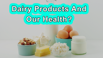 2022 Documentary - Plant Based Diet - How Do Milk And Dairy Products Affect Our Health?Short 6B
