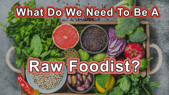 2022 Documentary - Preventing Disease Through Diet And Lifestyle - Do We Really Need To Be A Raw Foodist?  It Seems That You Need To Be A High Fat Eater To Be Raw.