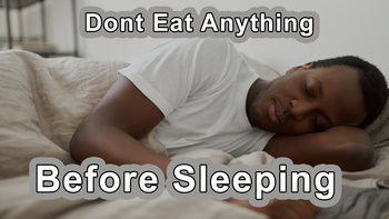 2022 Documentary - Preventing Disease Through Diet And Lifestyle - For 3 or 4 Hours Before You Go To Sleep Dont Eat Anything