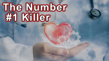 2022 Documentary - Preventing Disease Through Diet And Lifestyle - The Number #1 Killer in 2021 And Before Is Heart Disease