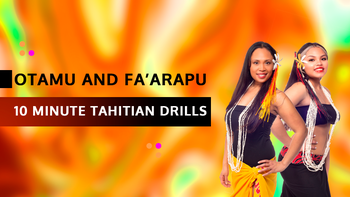 10 Minute Tahitian Drills: Otamu and Fa’arapu