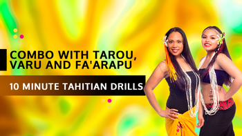 10 Minute Tahitian Drills: Combo with Tarou, Varu and Fa'arapu