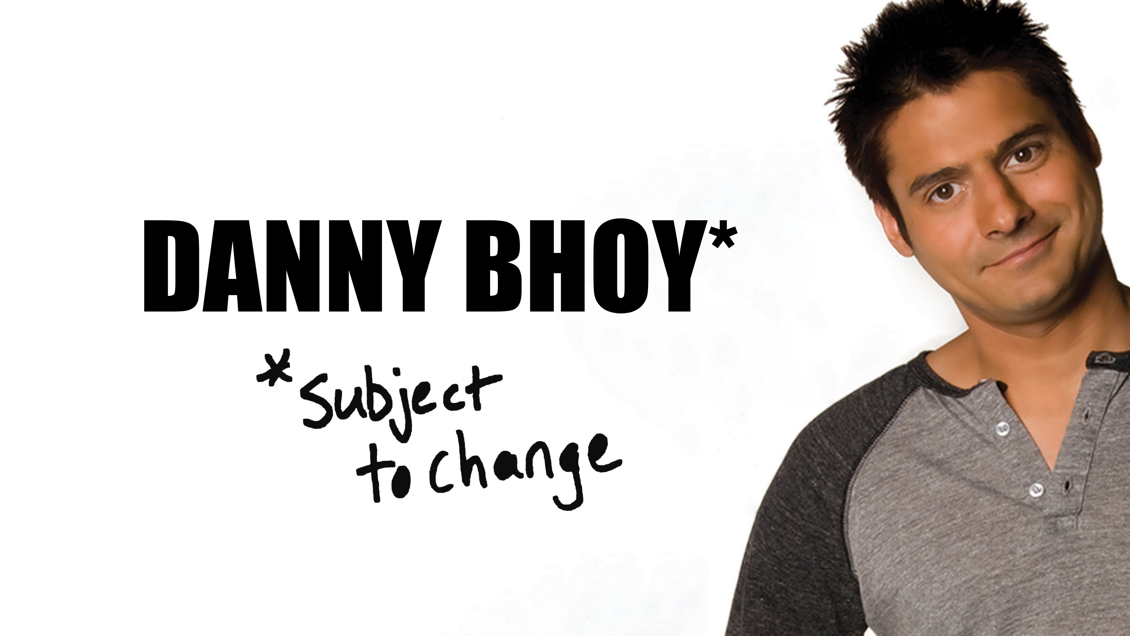Danny Bhoy Subject to Change special artwork
