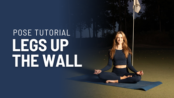 Legs Up the Wall Tutorial - Recovery, deep relaxation, soothe legs and feet
