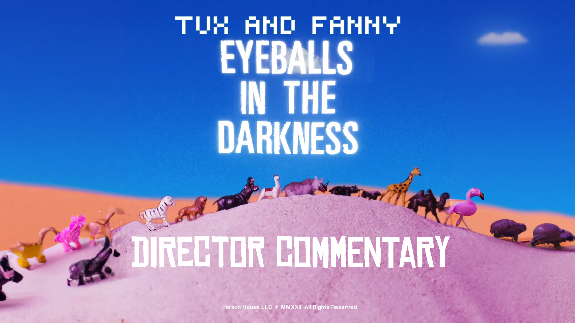 Eyeballs In The Darkness | Director's Commentary