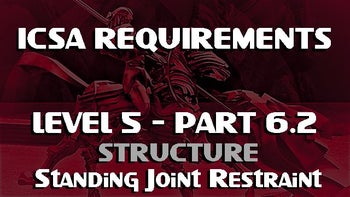 ICSA Certification Level 5-Part 6.2: Structure-Standing Restraint 