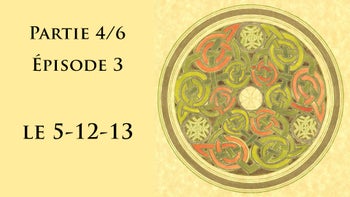 Calendrier celtique partie 4 épisode 3 - Le 5-12-13