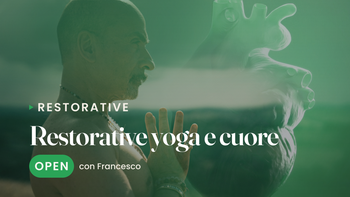 Restorative yoga e cuore