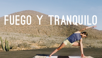 Fuego y Tranquilo: 2-part SERIES