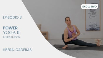 Power Yoga II | Libera Caderas