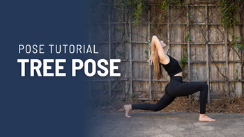 Tree Pose Tutorial - Balance, leg strength, hip rotation, focus