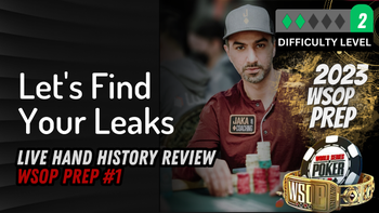 WSOP Prep #1 | Let's Find Your Leaks!
