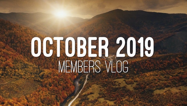 Members Vlog - October 2019