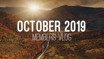 Members Vlog - October 2019
