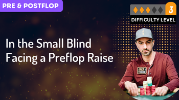 Small Blind Play: Facing a Raise Pre & Postflop  (no leads version - simple strategy)