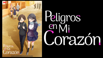 PELIGROS EN MI CORAZÓN. NUEVA SERIE