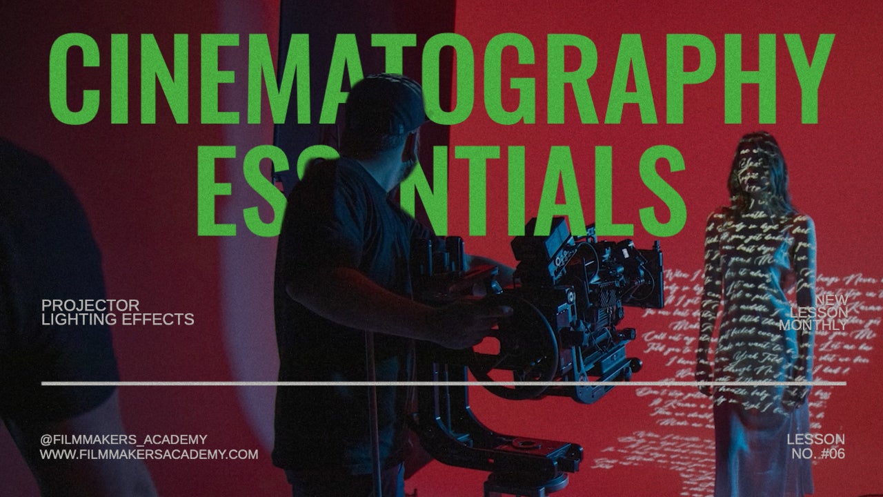 Cinematography Essentials: Projector Lighting Effects