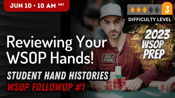 Faraz Jaka Reviews YOUR WSOP Hands | WSOP Followup #1