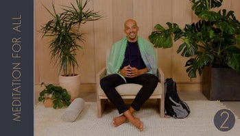 Meditation For All: Day 2 - The Best Way to Sit 