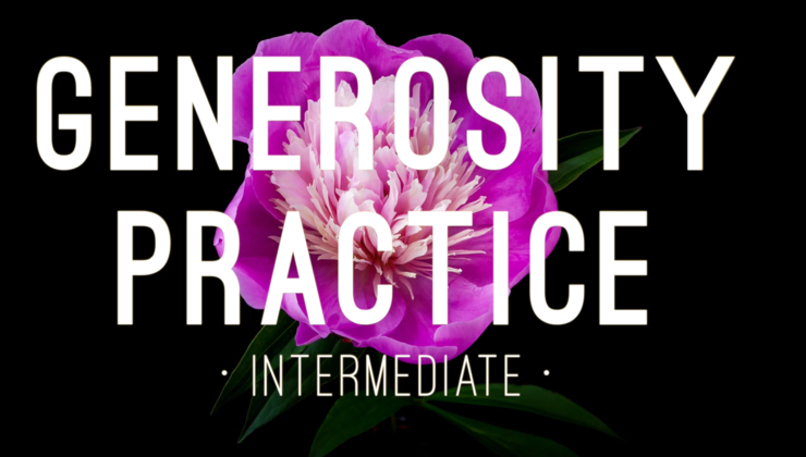 Generosity Practice - Intermediate