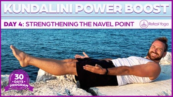 Day 4: Strengthening The Navel Point