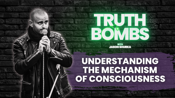 TRUTH BOMBS: Understanding the Mechanism of Consciousness Trailer